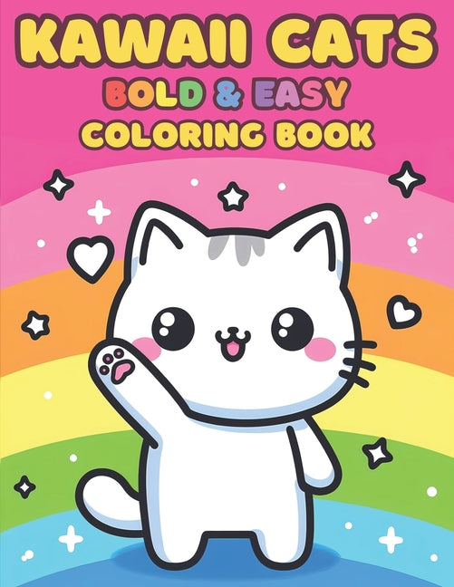 Kawaii Cats Coloring Book. 55 Unique Designs: Bold & Easy. Featuring Cute Cats All Dressed Up - Ingram