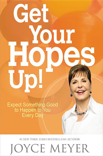 Get Your Hopes Up!: Expect Something Good to Happen to You Every Day - Ingram