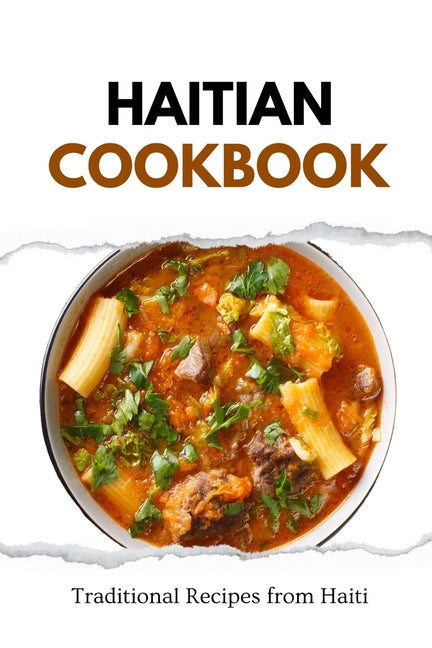 Haitian Cookbook: Traditional Recipes from Haiti - Ingram