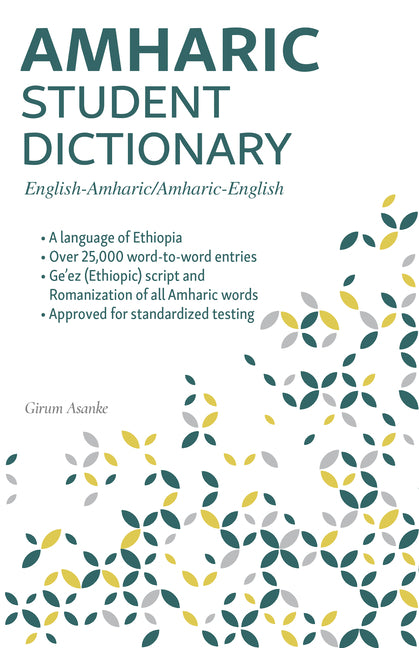 Amharic Student Dictionary: English-Amharic/ Amharic-English - Ingram