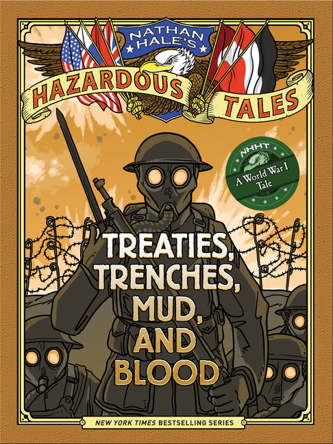Treaties, Trenches, Mud, and Blood: A World War I Tale - Ingram