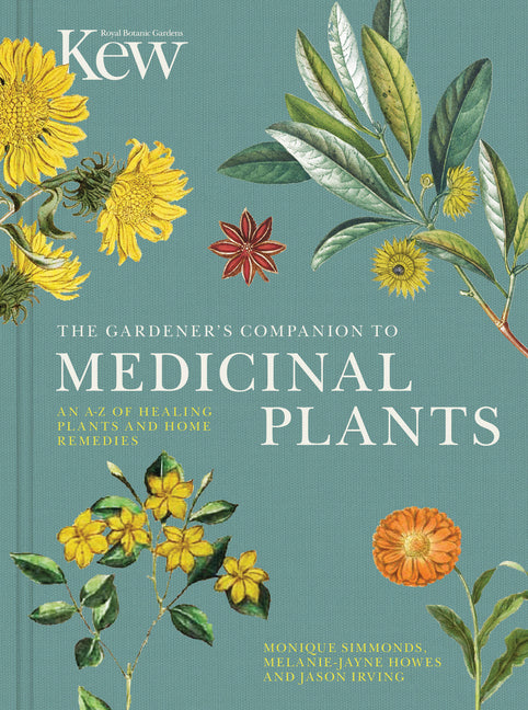 Gardener's Companion to Medicinal Plants: An A-Z of Healing Plants and Home Remedies - Ingram
