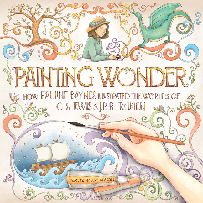 Painting Wonder: How Pauline Baynes Illustrated the Worlds of C. S. Lewis and J.R.R. Tolkien - Ingram