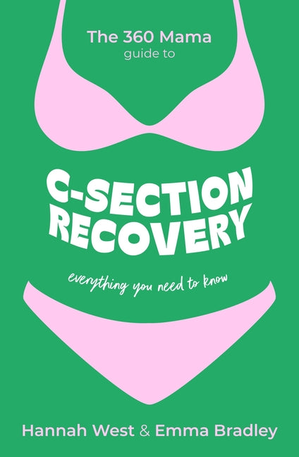 360 Mama Guide to C-Section Recovery: Everything You Need to Know - Ingram