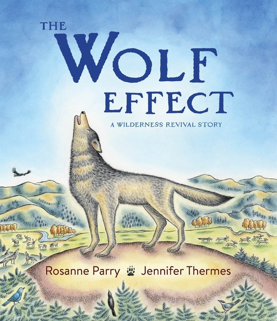 Wolf Effect: A Wilderness Revival Story - Ingram
