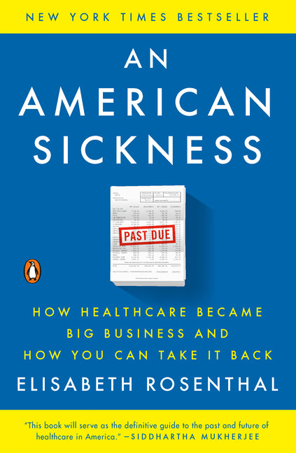 American Sickness: How Healthcare Became Big Business and How You Can Take It Back - Ingram
