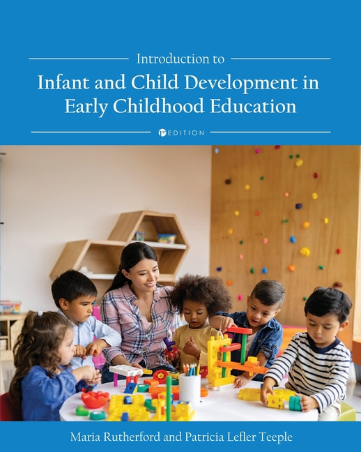 Introduction to Infant and Child Development in Early Childhood Education - Ingram
