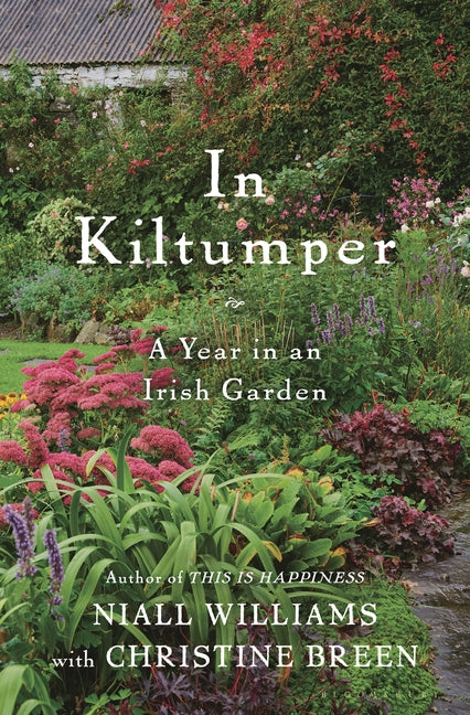 In Kiltumper: A Year in an Irish Garden - Ingram