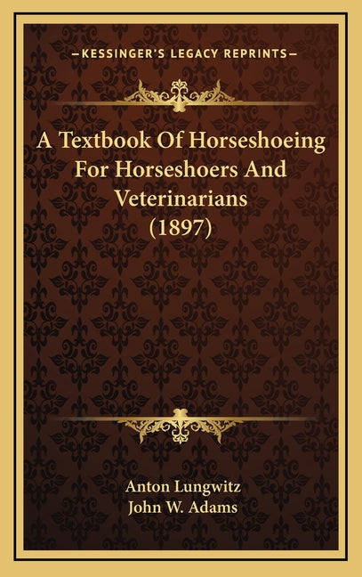 Textbook Of Horseshoeing For Horseshoers And Veterinarians (1897) - Ingram
