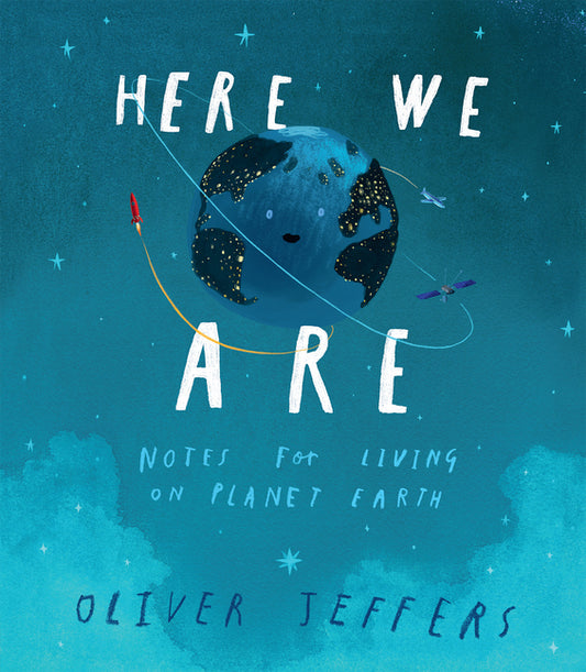 Here We Are: Notes for Living on Planet Earth - Ingram
