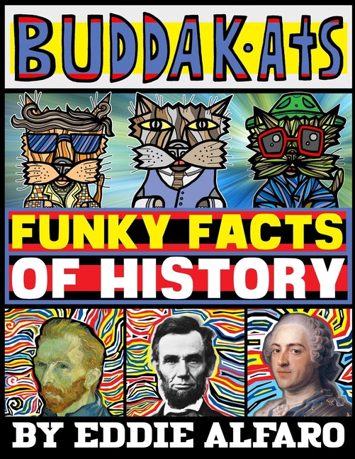 Funky Facts of History: Featuring the BuddaKats - Ingram