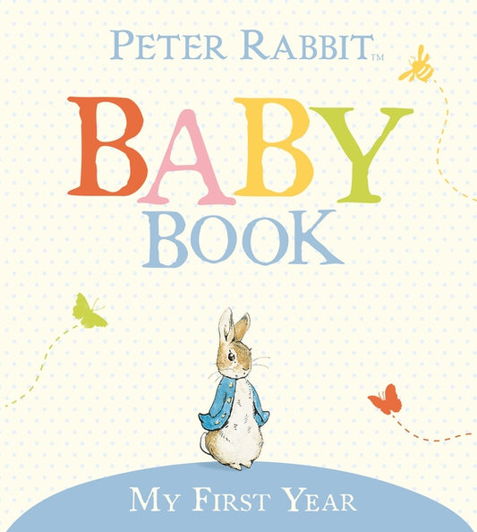My First Year: Peter Rabbit Baby Book - Ingram