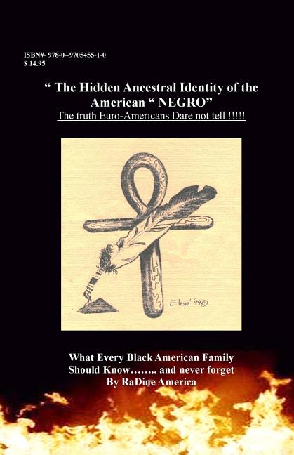 Hidden Ancestral Identity of the American Negro: Why Black Lives Matter? (Revised with New Chapter) - Ingram