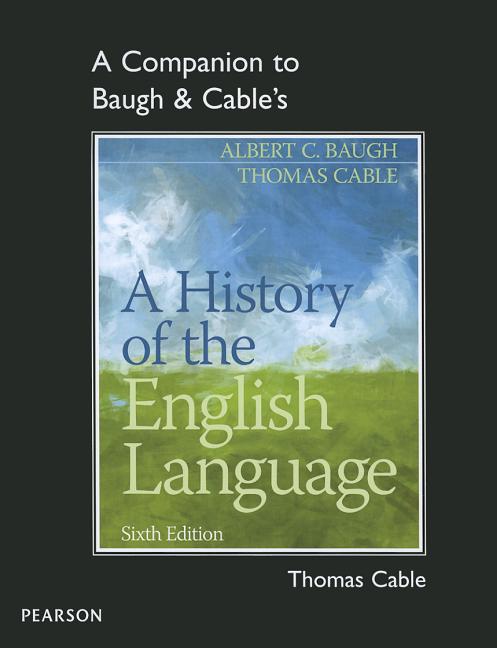 Companion to Baugh & Cable's a History of the English Language - Ingram