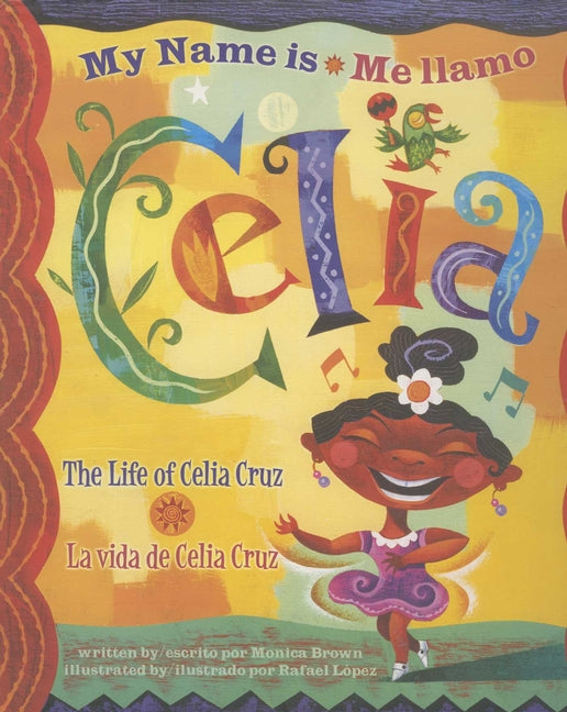 Me Llamo Celia/My Name Is Celia: La Vida de Celia Cruz/The Life Of Celia Cruz - Ingram