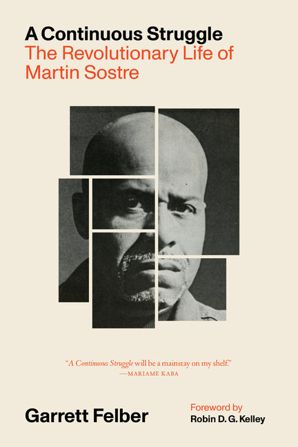 Continuous Struggle: The Revolutionary Life of Martin Sostre - Ingram
