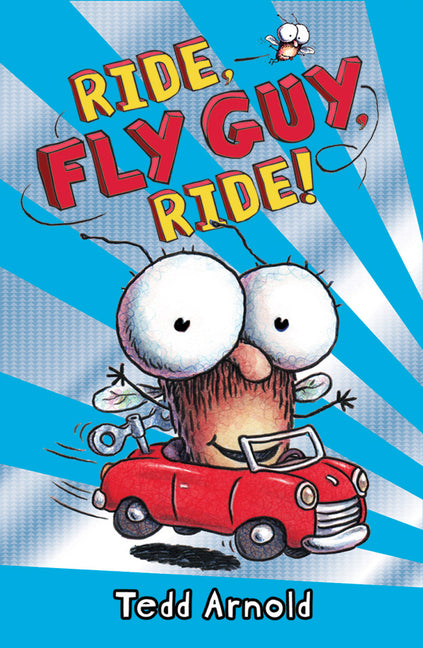 Ride, Fly Guy, Ride! (Fly Guy #11): Volume 11 - Ingram