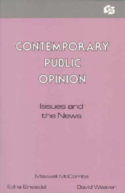 Contemporary Public Opinion: Issues and the News - Ingram