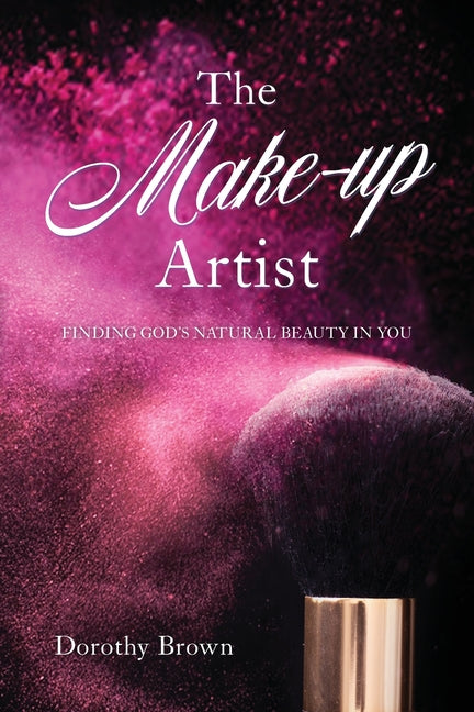 Make-up Artist: Finding God's natural beauty in you. - Ingram