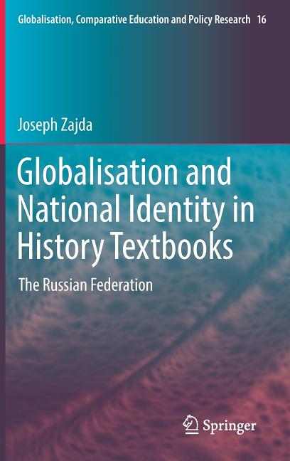 Globalisation and National Identity in History Textbooks: The Russian Federation (2017) - Ingram