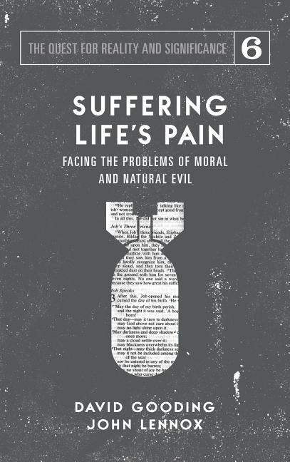 Suffering Life's Pain: Facing the Problems of Moral and Natural Evil - Ingram