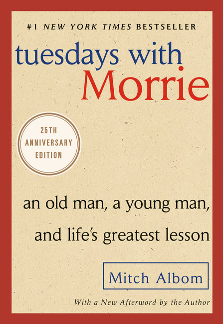 Tuesdays with Morrie: An Old Man, a Young Man, and Life's Greatest Lesson - Ingram