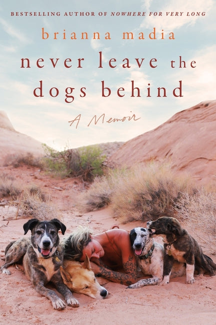 Never Leave the Dogs Behind: A Memoir - Ingram