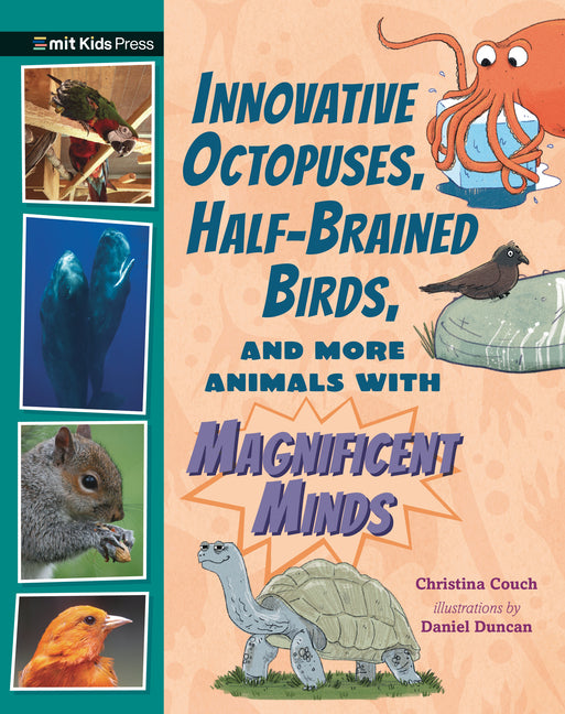 Innovative Octopuses, Half-Brained Birds, and More Animals with Magnificent Minds - Ingram