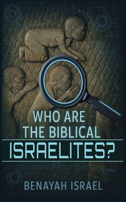 Who Are The Biblical Israelites? - Ingram