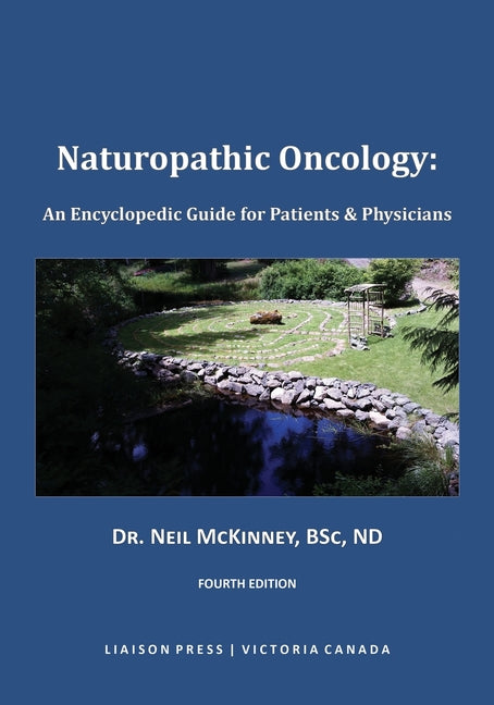 Naturopathic Oncology: An Encyclopedic Guide for Patients & Physicians (Edition) - Ingram
