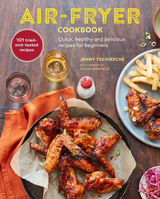 Air-Fryer Cookbook (the Sunday Times Bestseller): Quick, Healthy and Delicious Recipes for Beginners - Ingram