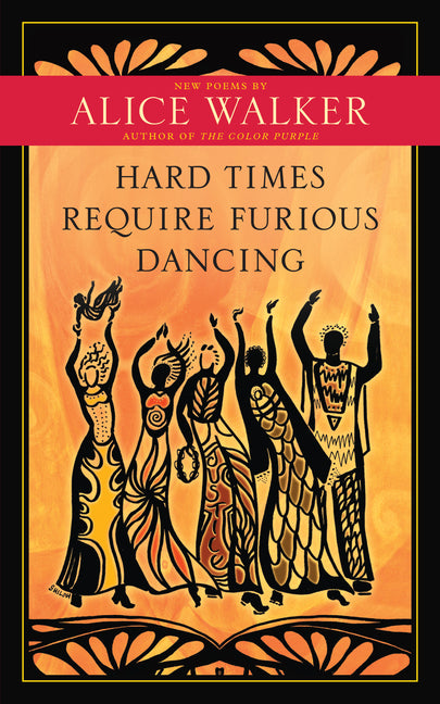 Hard Times Require Furious Dancing: New Poems - Ingram