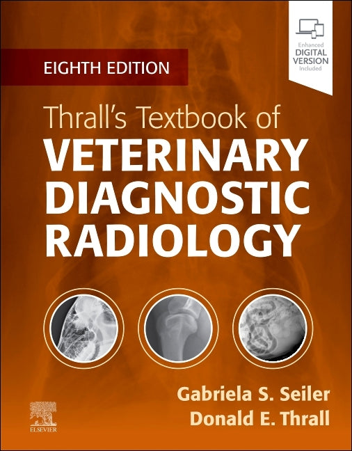 Thrall's Textbook of Veterinary Diagnostic Radiology - Ingram