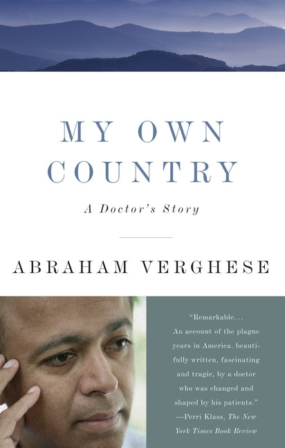 My Own Country: A Doctor's Story - Ingram