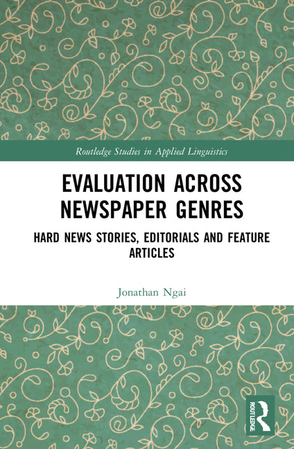 Evaluation Across Newspaper Genres: Hard News Stories, Editorials and Feature Articles - Ingram