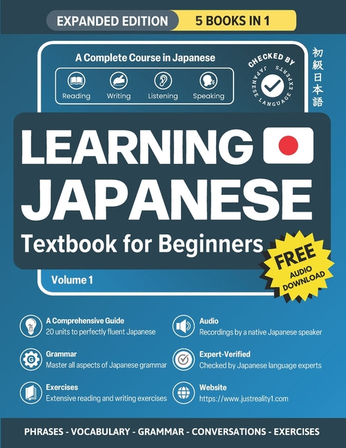 Learning Japanese Textbook for Beginners: 5 Books in 1: History, Culture, Grammar, Vocabulary, Phrases and Exercises - Learn Japanese for Adult Beginn - Ingram