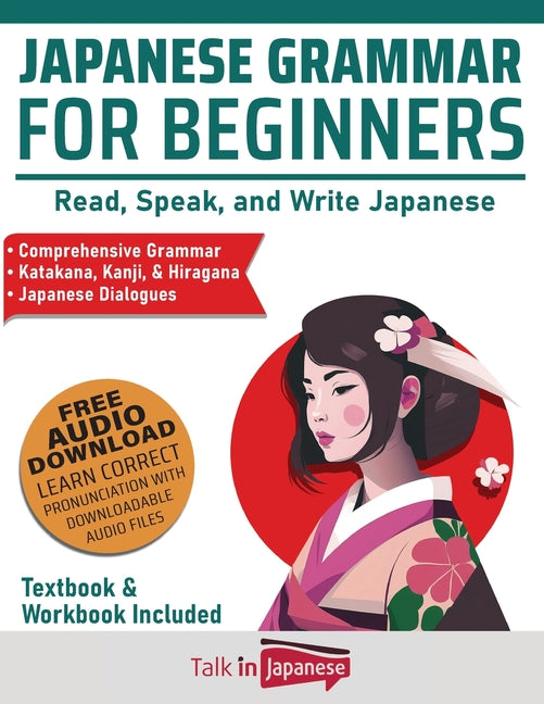 Japanese Grammar for Beginners Textbook & Workbook Included: Read, Speak, and Write Japanese - Ingram