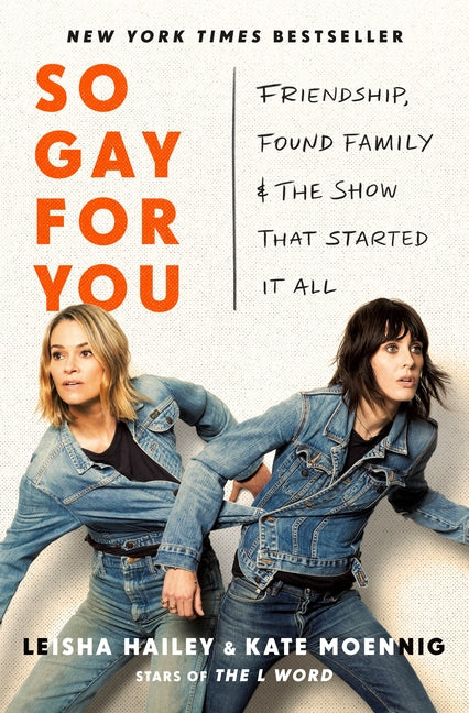 So Gay for You: Friendship, Found Family, and the Show That Started It All - Ingram