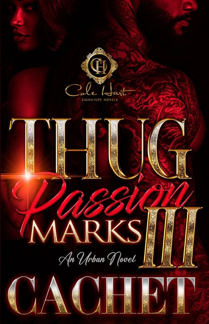 Thug Passion Marks 3: An Urban Novel - Ingram