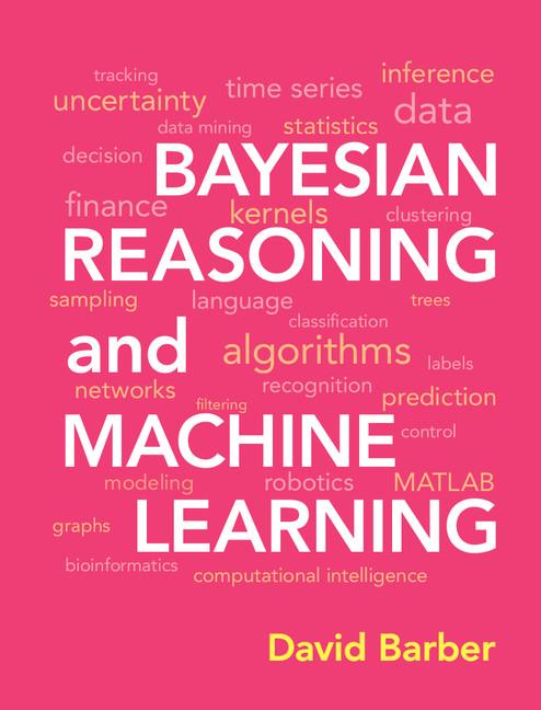 Bayesian Reasoning and Machine Learning - Ingram