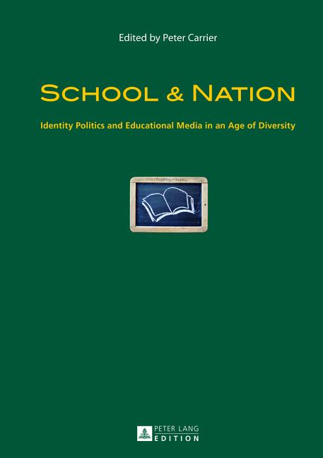 School & Nation: Identity Politics and Educational Media in an Age of Diversity - Ingram