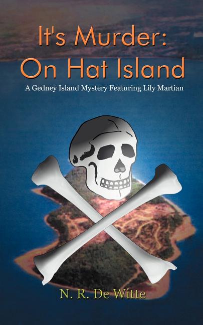 It's Murder: On Hat Island: A Gedney Island Mystery Featuring Lily Martian - Ingram