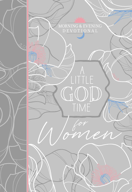 Little God Time for Women Morning & Evening Devotional - Ingram