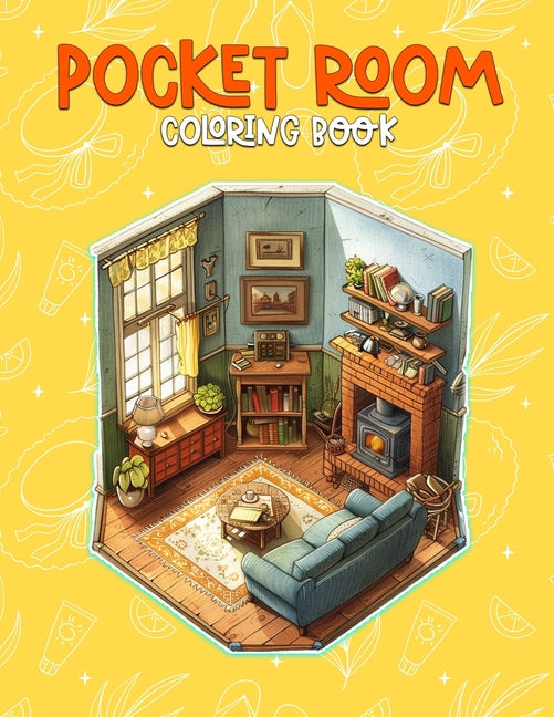 Pocket Room Coloring Book: Pocket Room Interior Design Coloring Book Featuring Tiny, Cozy & Peaceful Rooms Illustrations For Stress Relief - Ingram