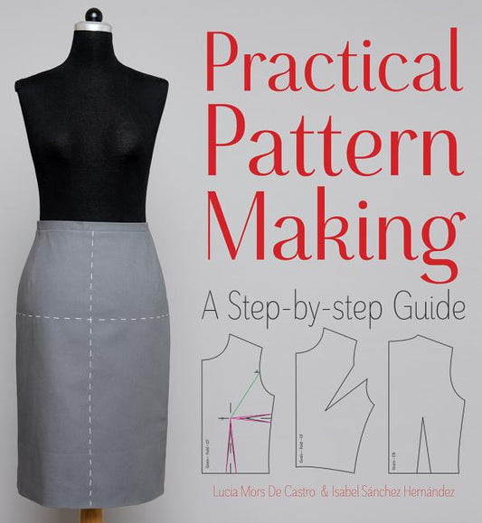 Practical Pattern Making: A Step-By-Step Guide - Ingram