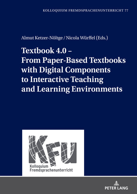 Textbook 4.0 - From Paper-Based Textbooks with Digital Components to Interactive Teaching and Learning Environments - Ingram