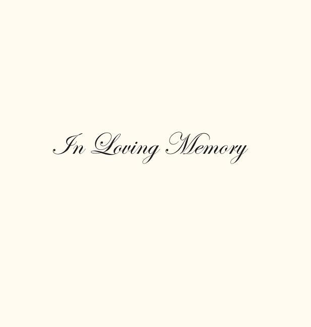 In Loving Memory Funeral Guest Book, Celebration of Life, Wake, Loss, Memorial Service, Condolence Book, Church, Funeral Home, Thoughts and In Memory - Ingram