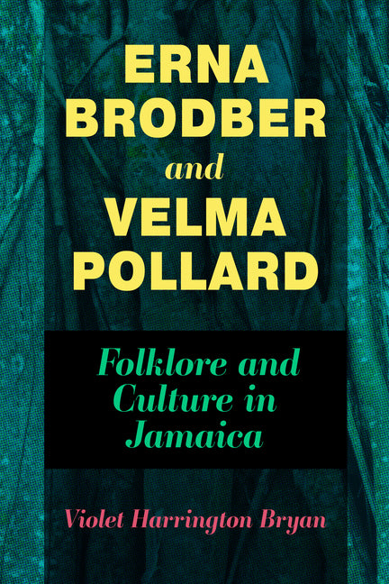 Erna Brodber and Velma Pollard: Folklore and Culture in Jamaica - Ingram