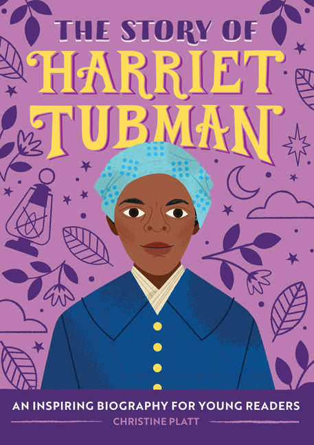 Story of Harriet Tubman: An Inspiring Biography for Young Readers - Ingram