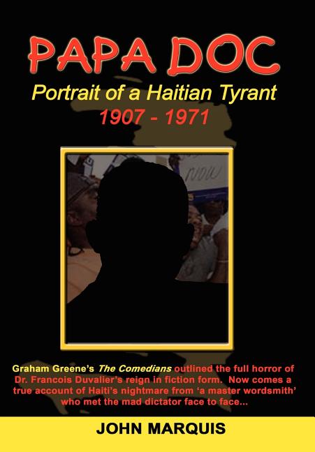 Papa Doc: Portrait of a Haitian Tyrant - Ingram